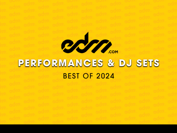 The Best DJ Sets and Electronic Music Performances of 2024